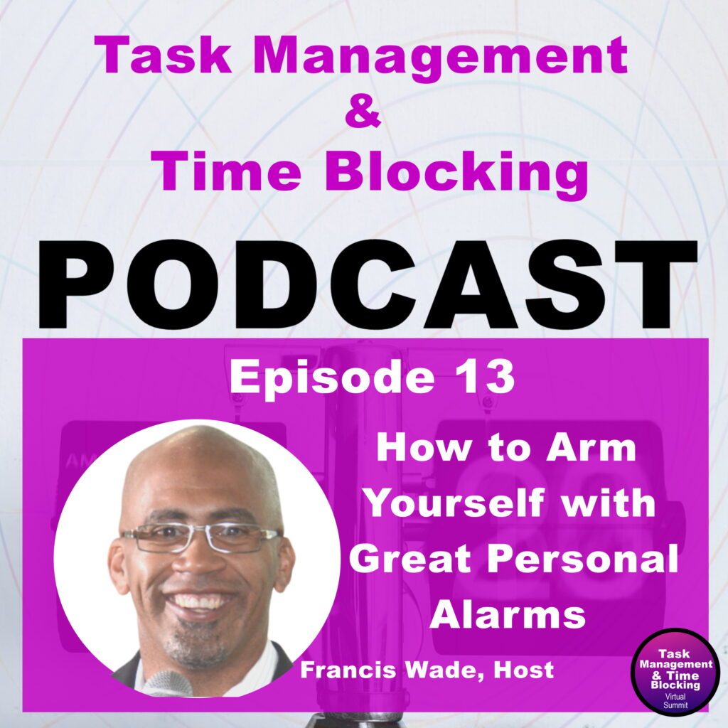 Ep 13 How to Arm Yourself with Great Personal Alarms Task
